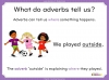 Adverbs - Years 3 and 4 Teaching Resources (slide 6/20)